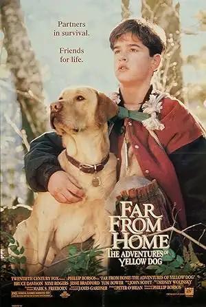 فيلم Far From Home - The Adventures of Yellow Dog 1995 مترجم - باهي فيلم